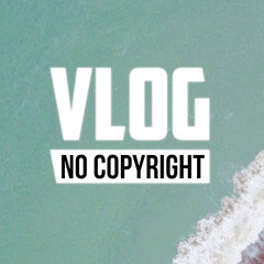 SEA - I Wish  (Vlog No Copyright Music)  (New Version)