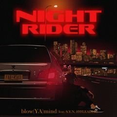 Night Rider [feat. S.Y.N, FFFLEADER]