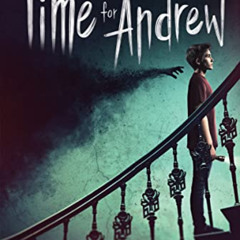 GET PDF 📔 Time for Andrew: A Ghost Story by  Mary Downing Hahn [EBOOK EPUB KINDLE PD