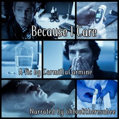 BECAUSE I CARE (Narrated by Ohlooktheresabee)
