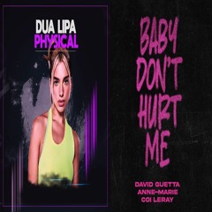 Dua Lipa - Physical X David Guetta - Baby Don’t Hurt Me (Kaffa Mashup)