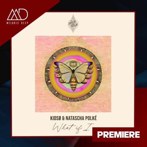 PREMIERE: KIDSØ & Natascha Polké - Bloom In The Cold [The Gardens of Babylon]