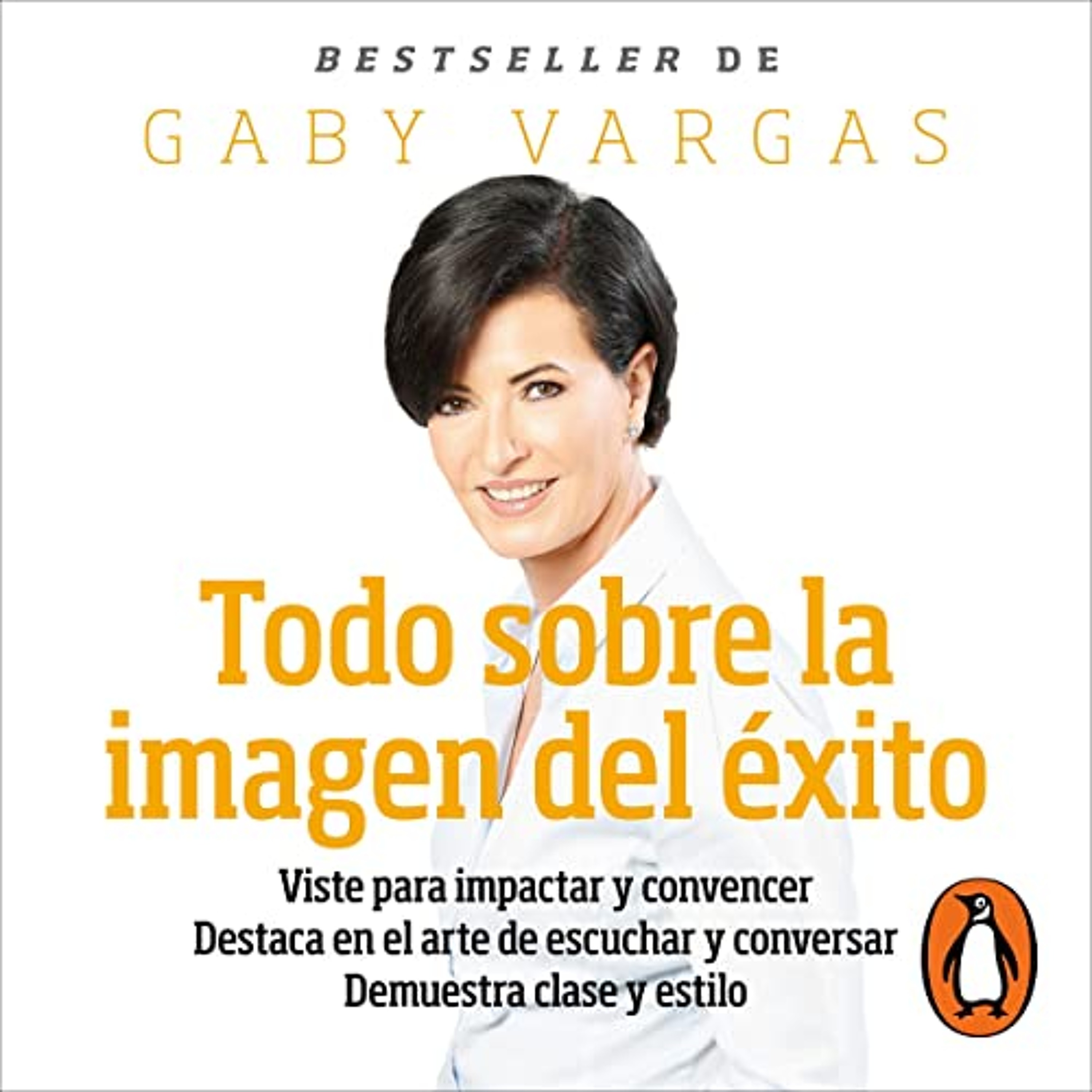 Todo sobre la imagen del éxito [All About the Image of Success] (Audiolibro) | Prueba Gratis