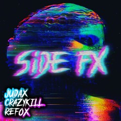 Side FX (JUDAX X CRAZYKILL X REFOX BOOTLEG) (LINK= FREE DL)