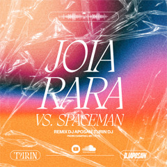 JOIA RARA VS. SPACEMAN - REMIX (DJ APOSAN, TURIN DJ) PEDRO SAMPAIO, MC TATO.wav