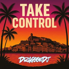 TAKE CONTROL (unreleased)