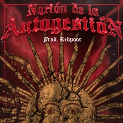 Nacion De La Autogestion //RedPoor(Prod)