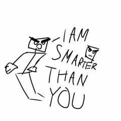 Pleasanties - HAHAHAHA I AM SMARTER THAN YOU