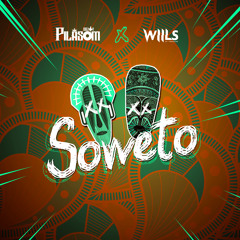 Dj Pilasom x Wiils - Soweto (Original Mix)