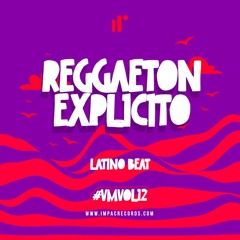 Reggaeton Explicito Mix by Latino Beat IR
