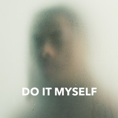 7: Do It Myself