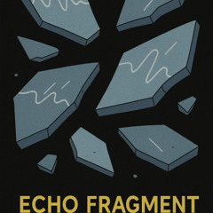 Echo Fragment