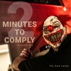 Télécharger la video: 2 MINUTES TO COMPLY (original mix)