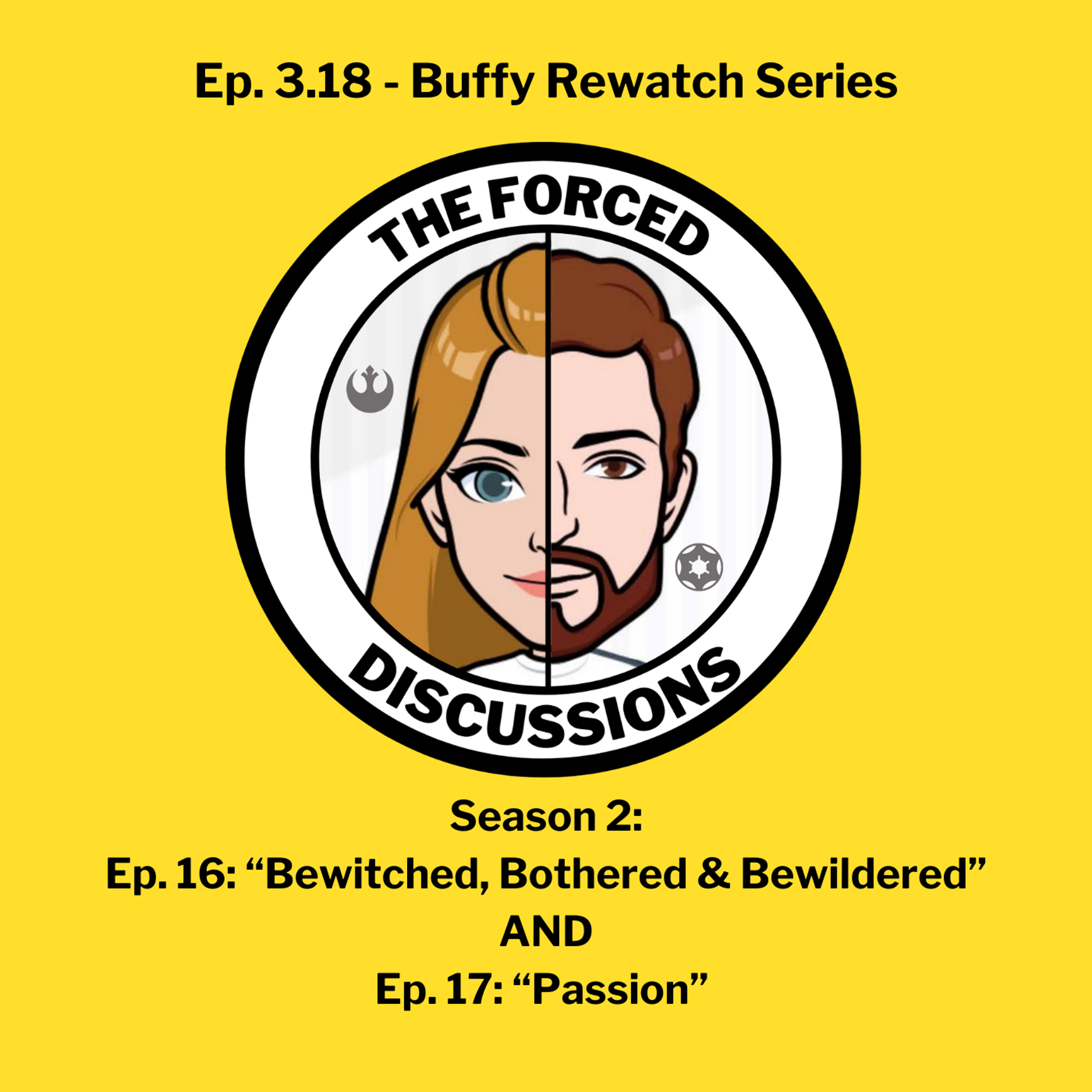 Ep. 3.18 Buffy Rewatch - Season 2 Ep. 16 & 17 episode artwork