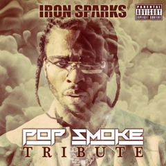 DJ IRON SPARKS - POP SMOKE TRIBUTE