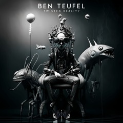 Ben Teufel - Twisted Reality