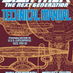 READ KINDLE 📫 Star Trek The Next Generation: Technical Manual by  Rick Sternbach &