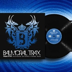 B1 - Balmoral Trax - In The Music (Original Mix)