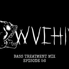 Bass Treatment Mix Episode 56