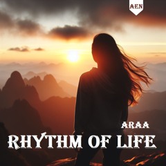 Araa - Rhythm Of Life (AEN Release)