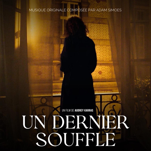 Ouverture - Un dernier souffle (original soundtrack)