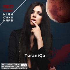 Red Planet Radioshow By High On Mars - Episode #30 (Guestmix By TuraniQa)