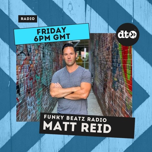 Funky Beats Radio with DJ Matt Reid on Data Transmission Radio - June 18th