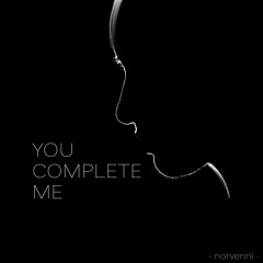 You Complete Me
