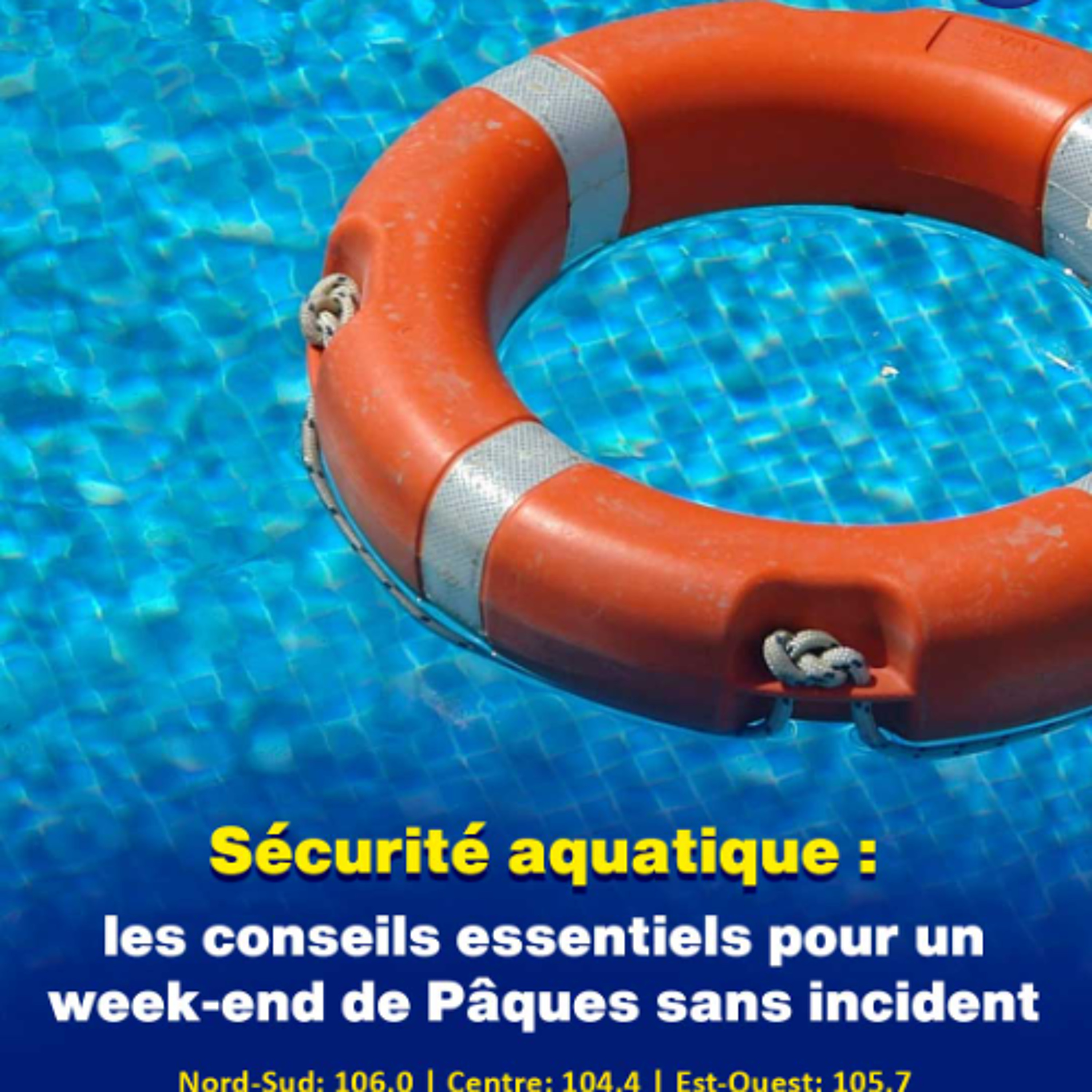 Sécurité aquatique : les conseils essentiels pour un week-end de Pâques sans incident
