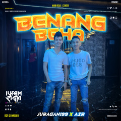 IR X JURAGAN199 X AZR - BENANG BEHA