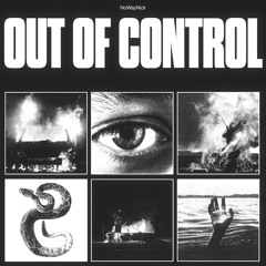 OUT OF CONTROL