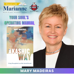 The Akashic Way with Mary Madeiras