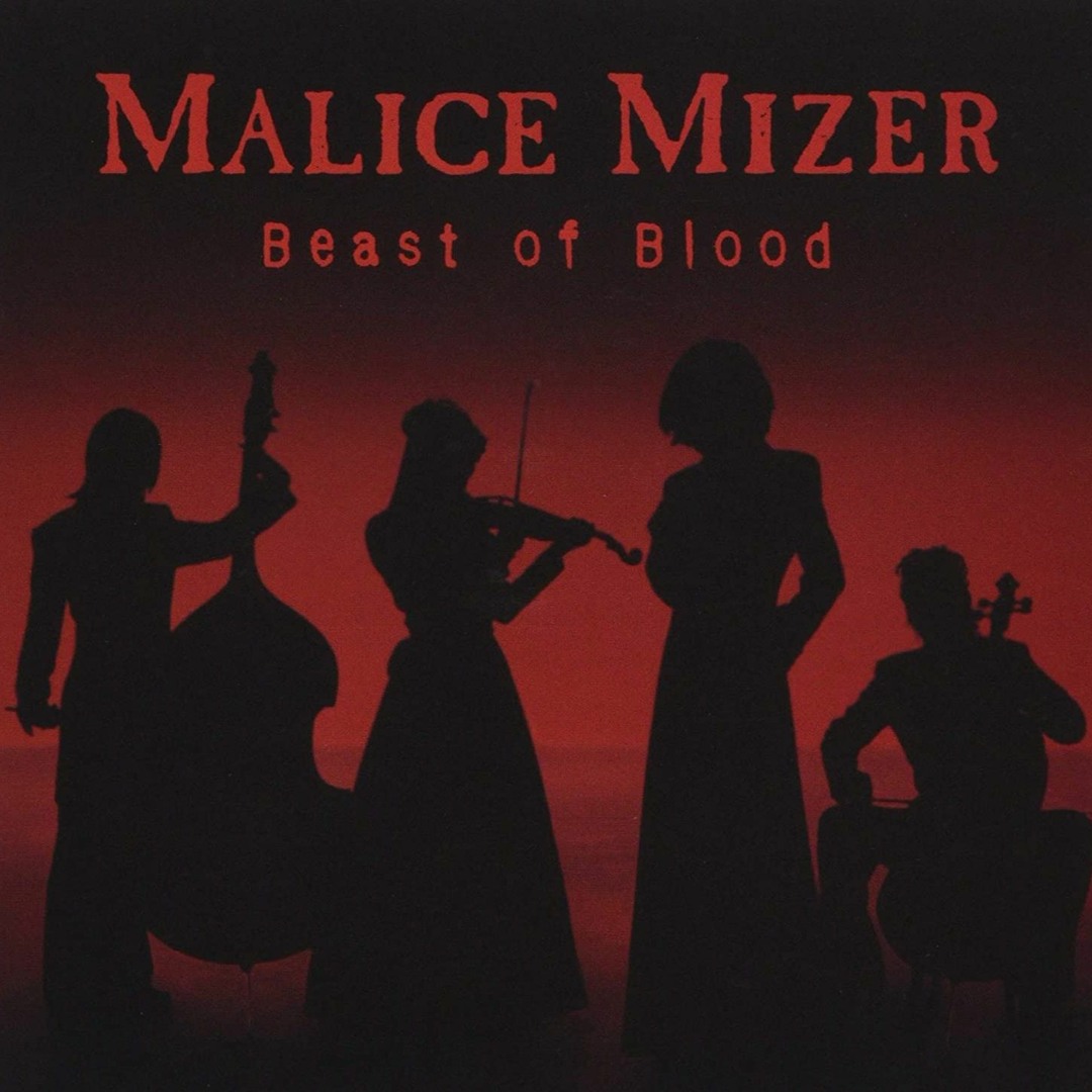 Stream Beast of Blood by MALICE MIZER | Listen online for
