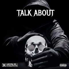 TALK ABOUT (FT. V3 )