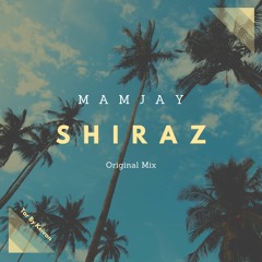 Shiraz (Original Mix)