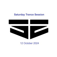 Saturday Trance Session - 12 October 2024