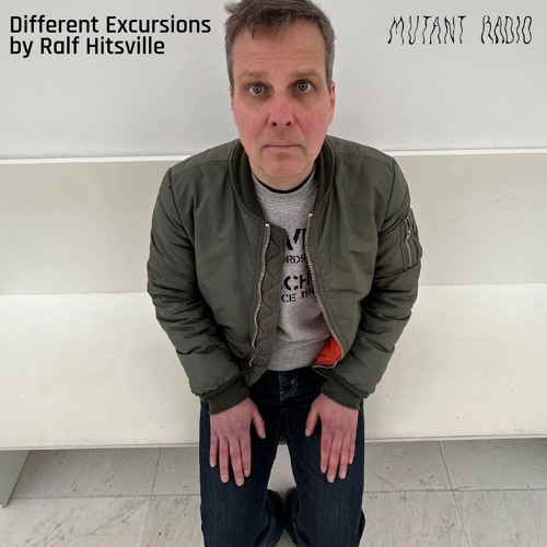 Different Excursions by Ralf Hitsville [08.04.2024]