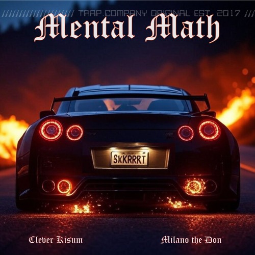 Clever Kisum & Milano The Don - MENTAL MATH ÷