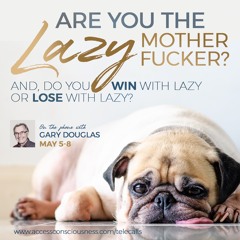 Are you the lazy motherfucker?