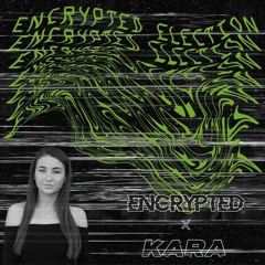 Encrypted Election 02 - Kara
