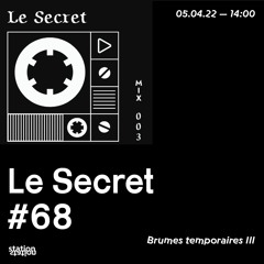 Le Secret Radioshow #68