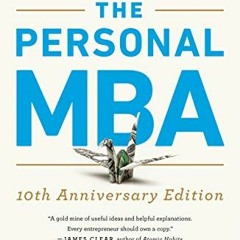 [VIEW] PDF EBOOK EPUB KINDLE The Personal MBA 10th Anniversary Edition by  Josh Kaufman 💚
