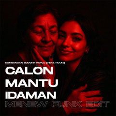 Calon Mantu Idaman - MENEW baile funk edit *preview