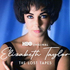 Elizabeth Taylor: The Lost Tapes