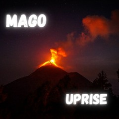 Mago - Uprise