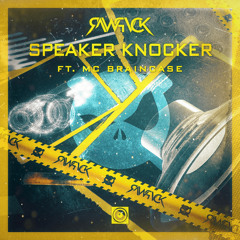 RAWPVCK & MC Braincase - Speaker Knocker