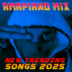 AMAPIANO MIX 2025 🔥NEW TRENDING SONGS #1