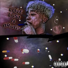 Love Lust N Drugs
