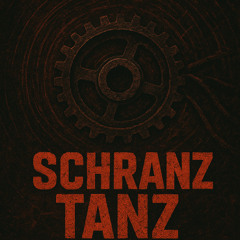 ScHrAnZ tAnZ