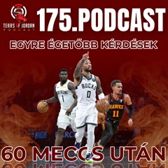 #175 Tears of Jordan – Innen már nincs visszaút! Égető kérdések 60 meccs után (SC)